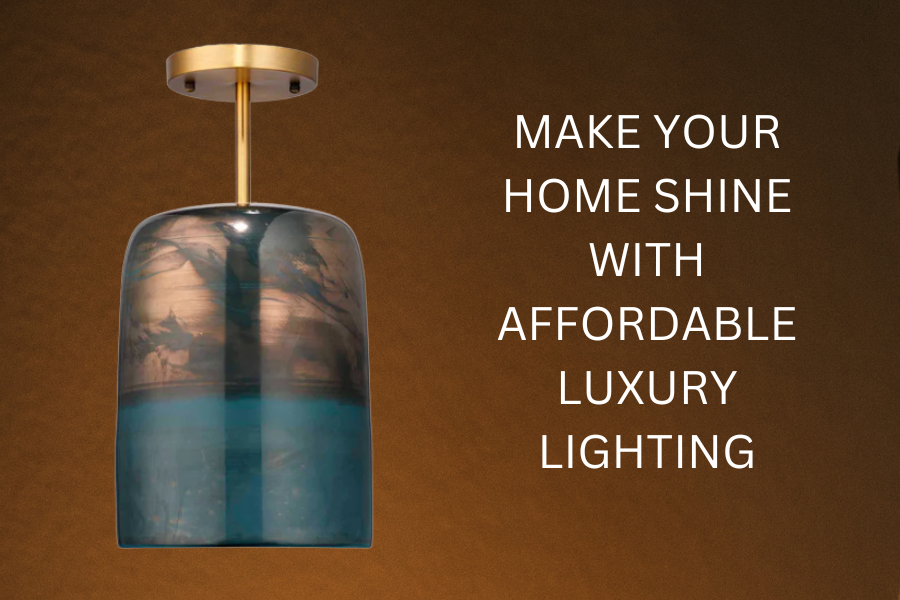 Make Your Home Shine with Affordable Luxury Lighting