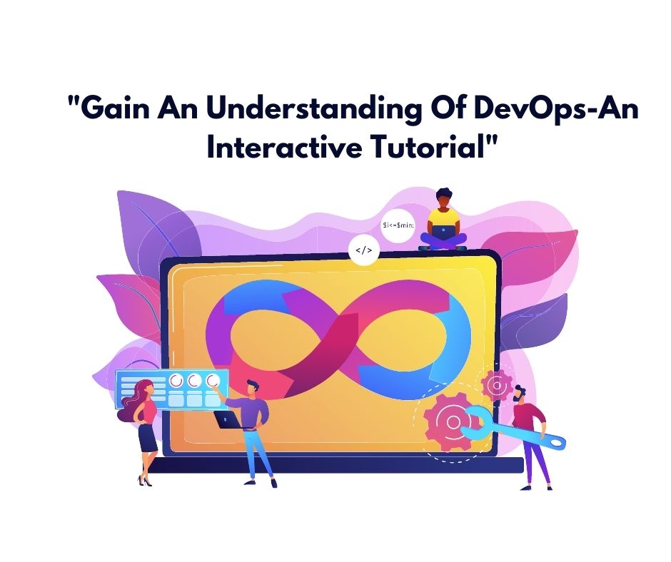 Gain An Understanding Of DevOps