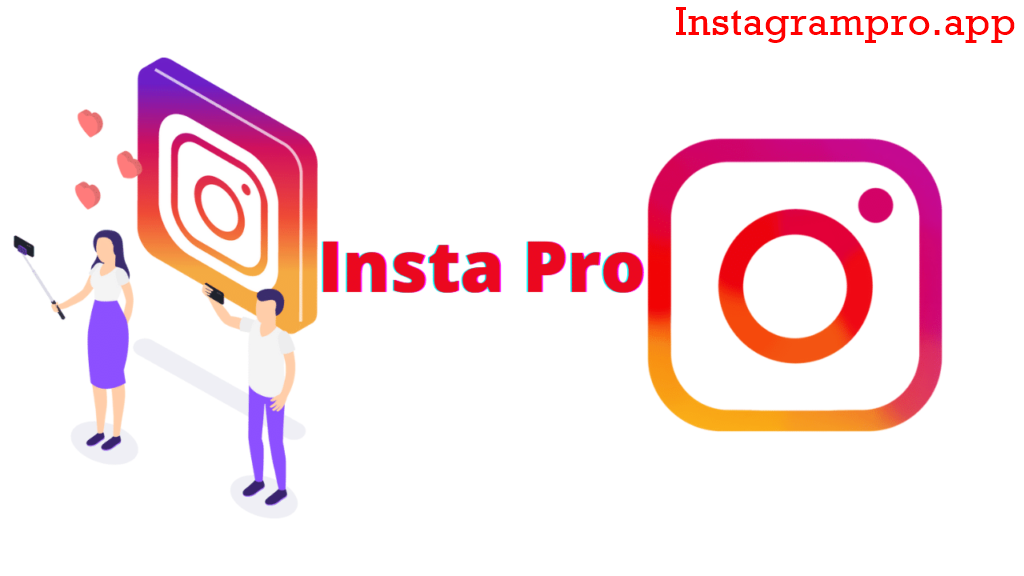 Insta Pro APK Download (v9.80) for Android (Instagram Pro Apk)
